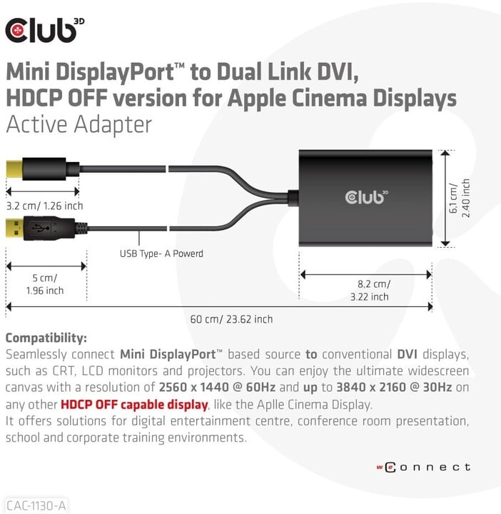 [OUTLET] Përshtatës Club3D Mini DP në Dual Link DVI, HDCP OFF version për Apple Cinema Displays Active Adapter
