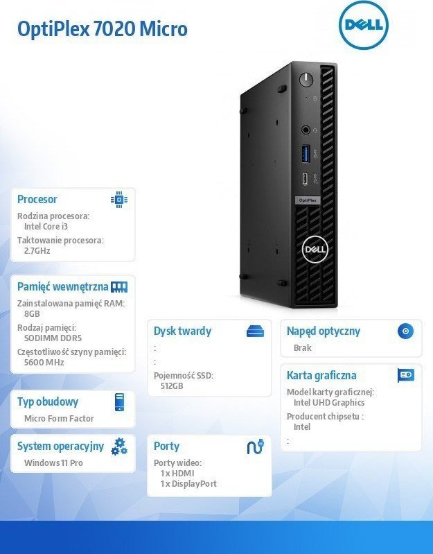 Kompjuter Mini PC Dell OptiPlex 7020 Intel® Core™ i3-14100T 8 GB DDR5-SDRAM 512 GB SSD Windows 11 Pro MFF, i zi