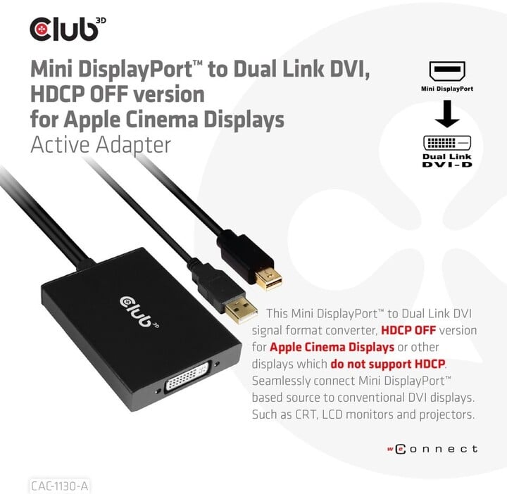 [OUTLET] Përshtatës Club3D Mini DP në Dual Link DVI, HDCP OFF version për Apple Cinema Displays Active Adapter